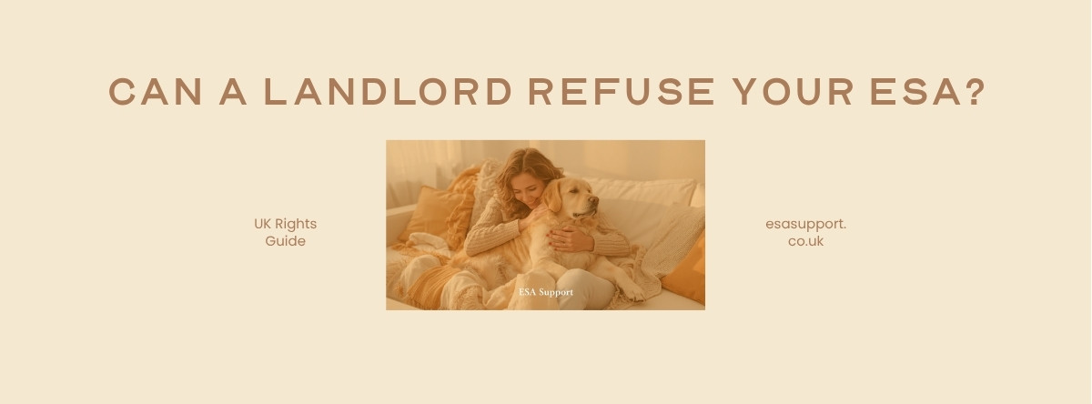 Can a Landlord Refuse an Emotional Support Animal in the UK?